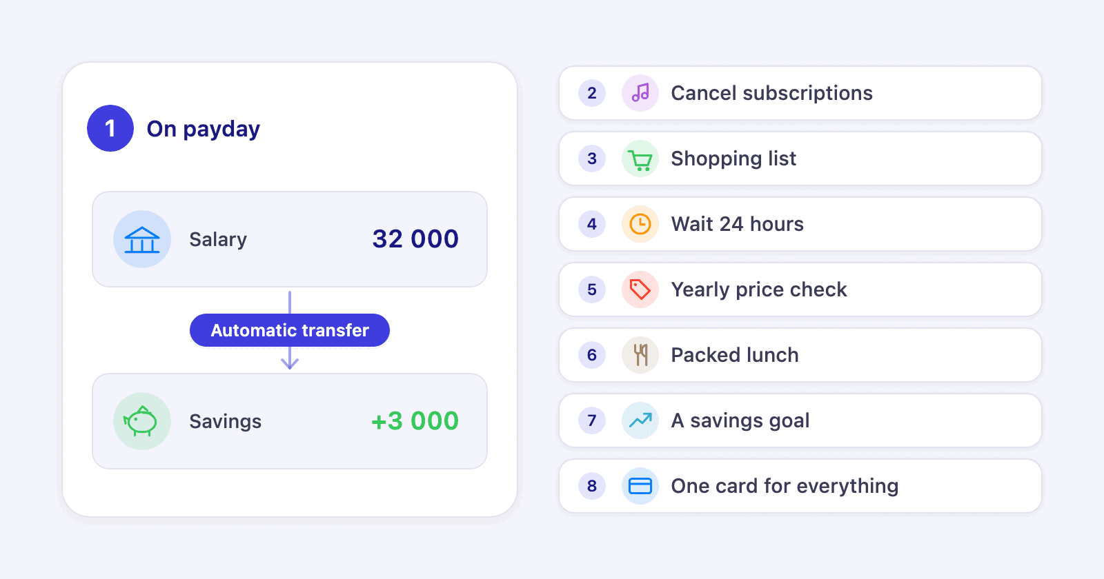 Eight saving tips, starting with an automatic transfer to savings on payday