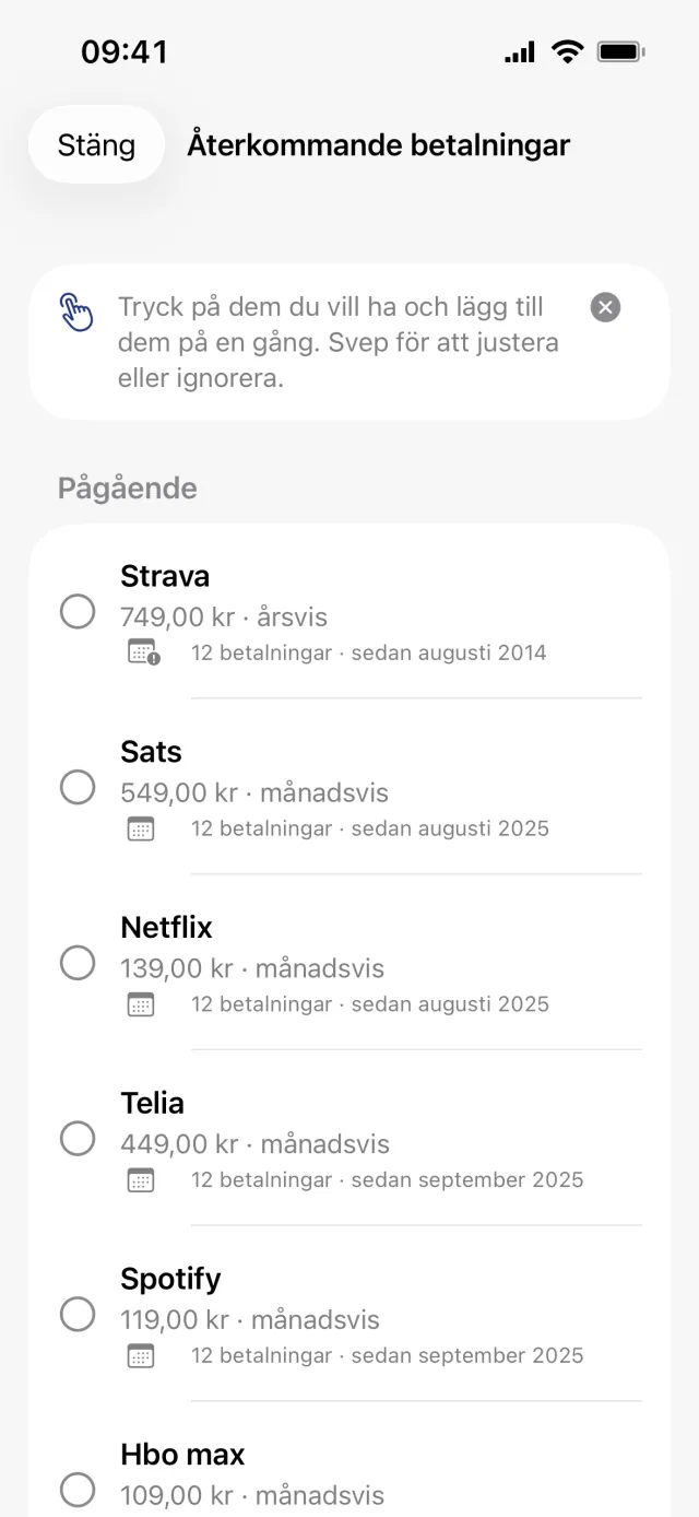 Arket Återkommande betalningar, med tipset överst och okryssade rader under Pågående, var och en med belopp, hur ofta det dras och antal betalningar